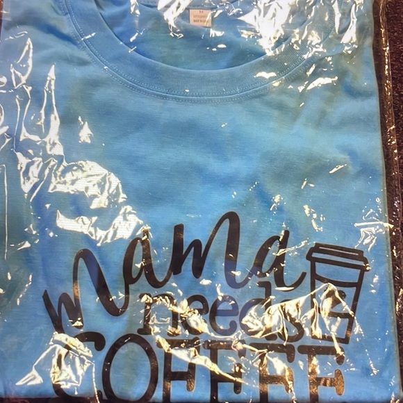 🆕Only 1 remaining 🌺“ Momma Needs Coffee “ Tee  3 color choices 🌺 nwt - Picture 6 of 7